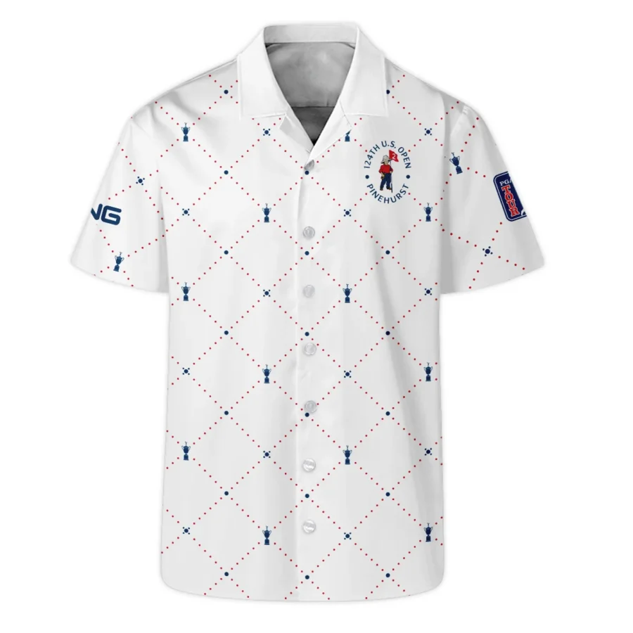 Argyle Pattern With Cup 124th U.S. Open Pinehurst Ping Hawaiian Shirt Style Classic Oversized Hawaiian Shirt