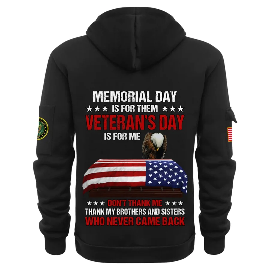 Personalized Name Color Black Memorial Day Is For Them Veteran Day Is For Me U.S. Army Veteran Hoodie Half Zipper