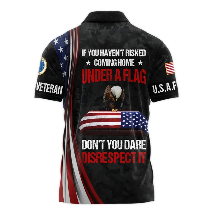 Veteran Honor The Fallen Dont You Dare Disrespect It U.S. Air Force Veterans All Over Prints Polo Shirt