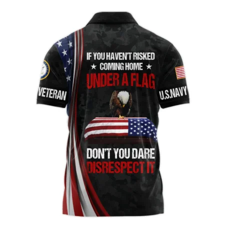 Veteran Honor The Fallen Dont You Dare Disrespect It U.S. Navy Veterans All Over Prints Zipper Polo Shirt