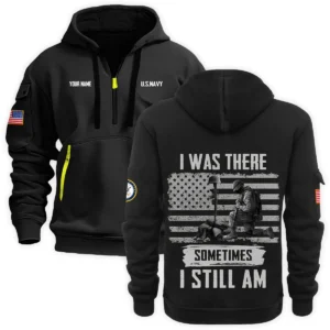 Personalized Name Color Navy I Was There Sometimes I Still Am U.S. Marine Corps Veteran Hoodie Half Zipper