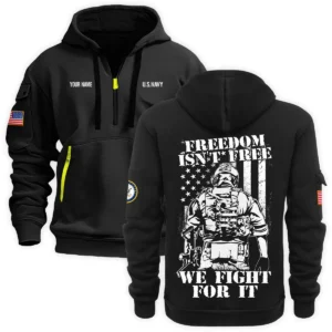 Personalized Name Color Navy Freedom Isnt Free We Fight For It U.S. Marine Corps Veteran Hoodie Half Zipper