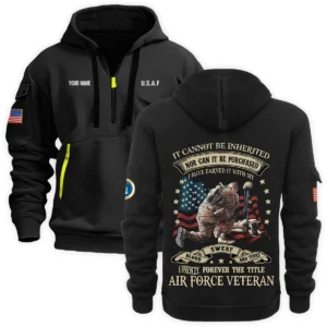 Personalized Name Color Khaki I Have Earned It With My Blood Sweat And Tears Veteran U.S. Air Force Veteran Hoodie Half Zipper