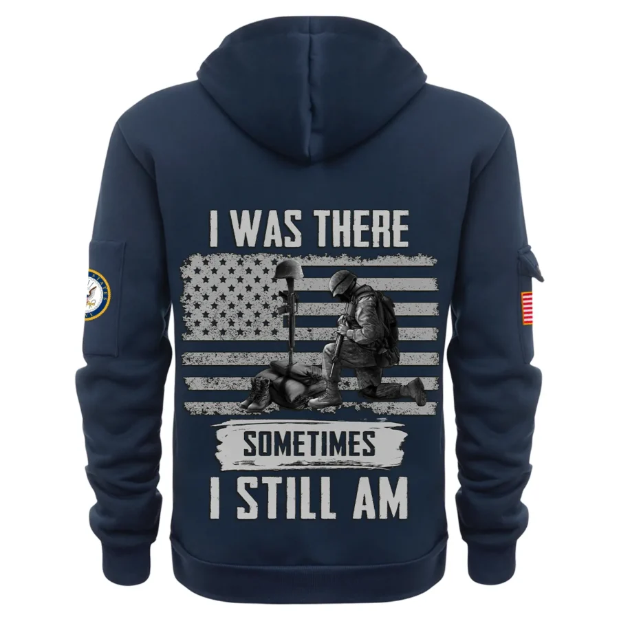 Personalized Name Color Navy I Was There Sometimes I Still Am U.S. Navy Veteran Hoodie Half Zipper