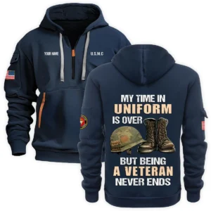 Personalized Name Color Gray My Time In Uniform Is Over  U.S. Marine Corps Veteran Hoodie Half Zipper