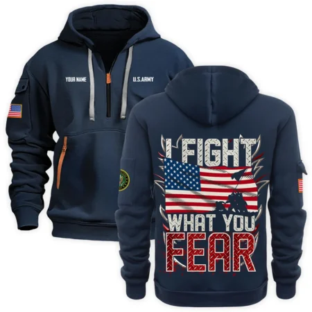 Personalized Name Color Navy I Fight What You Fear U.S. Army Veteran Hoodie Half Zipper