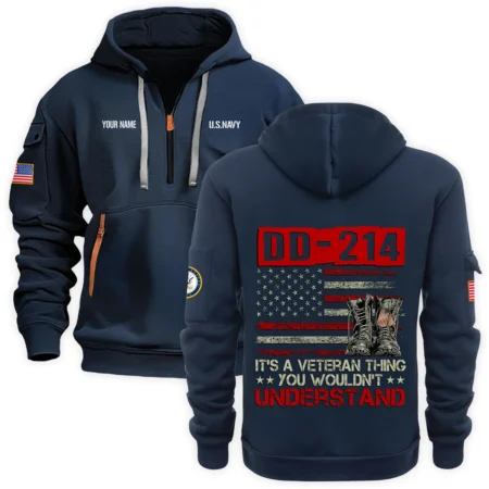 Personalized Name Color Navy DD-214 Its A Veteran Thing You Wouldnt Understand U.S. Navy Veteran Hoodie Half Zipper