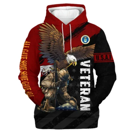 Veteran Eagle All Gave Some Some Gave All U.S. Air Force Veterans All Over Prints Hoodie Shirt