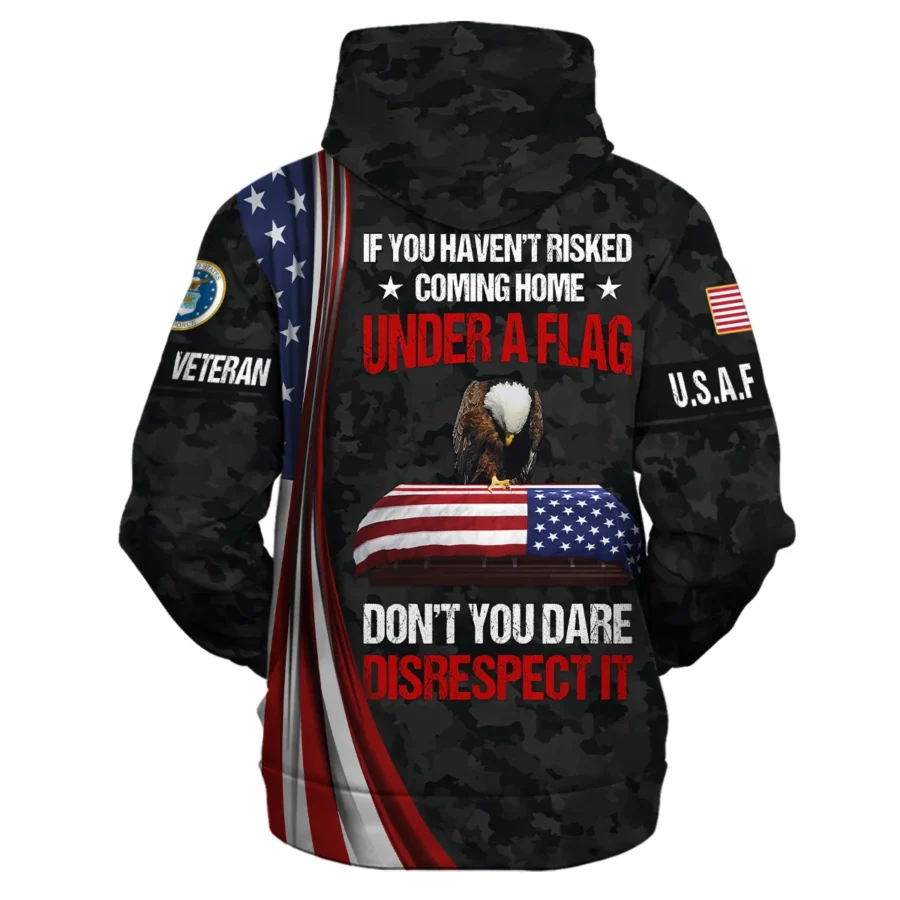 Veteran Honor The Fallen Dont You Dare Disrespect It U.S. Air Force Veterans All Over Prints Zipper Hoodie Shirt