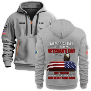 Personalized Name Color Khaki Memorial Day Is For Them Veteran Day Is For Me U.S. Air Force Veteran Hoodie Half Zipper