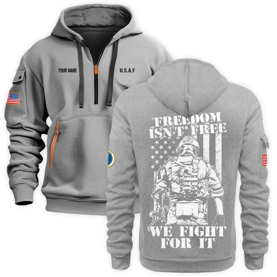 Personalized Name Color Gray Freedom Isnt Free We Fight For It U.S. Air Force Veteran Hoodie Half Zipper