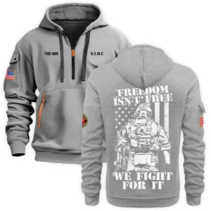 Personalized Name Color Navy Freedom Isnt Free We Fight For It U.S. Marine Corps Veteran Hoodie Half Zipper