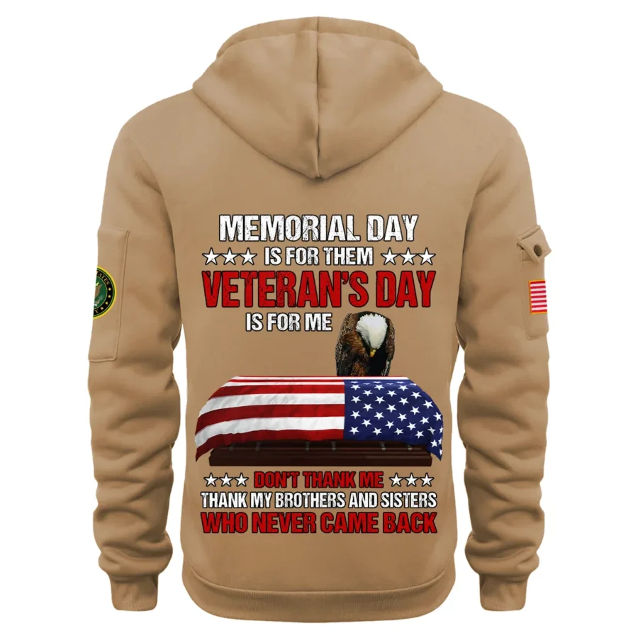 Personalized Name Color Khaki Memorial Day Is For Them Veteran Day Is For Me U.S. Army Veteran Hoodie Half Zipper