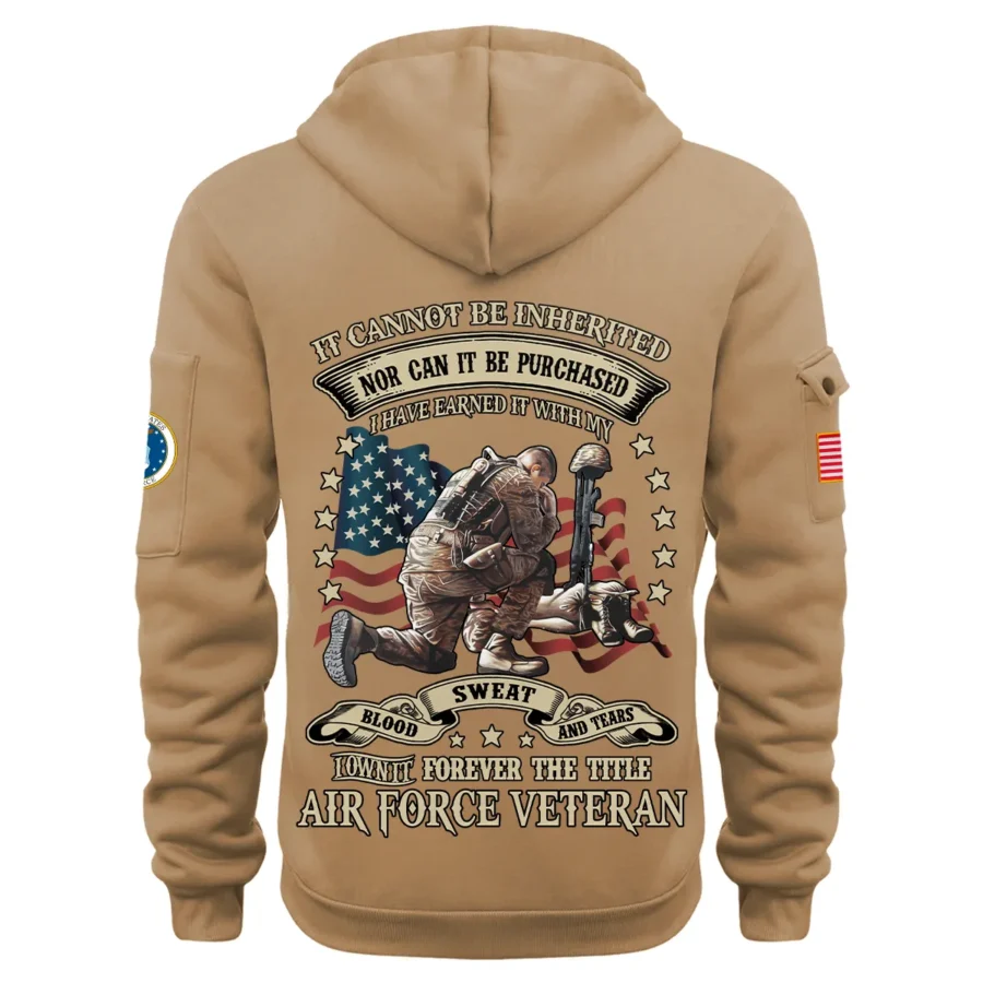 Personalized Name Color Khaki I Have Earned It With My Blood Sweat And Tears Veteran U.S. Air Force Veteran Hoodie Half Zipper