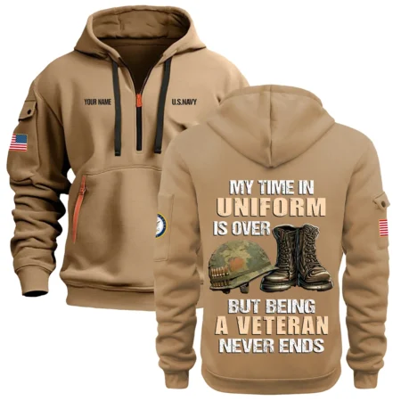 Personalized Name Color Khaki My Time In Uniform Is Over  U.S. Navy Veteran Hoodie Half Zipper