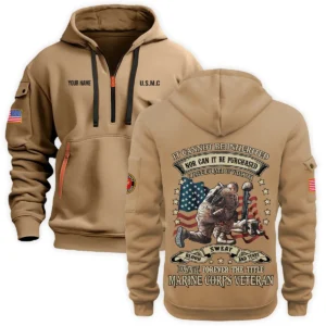 Personalized Name Color Black I Have Earned It With My Blood Sweat And Tears Veteran U.S. Marine Corps Veteran Hoodie Half Zipper