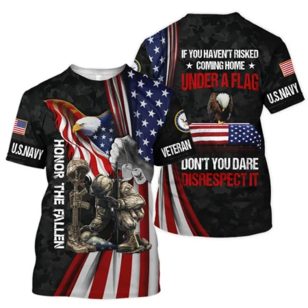 Veteran Honor The Fallen Dont You Dare Disrespect It U.S. Navy Veterans All Over Prints Unisex T-Shirt