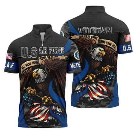 All Gave Some Some Gave All Veteran Eagle Flag U.S. Air Force Veterans All Over Prints Quarter-Zip Polo Shirt