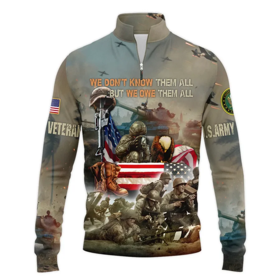 Veteran We Dont Know Them All But We Owe Them All U.S. Army Veterans All Over Prints Quarter-Zip Jacket