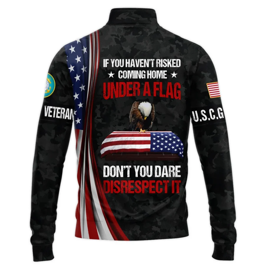 Veteran Honor The Fallen Dont You Dare Disrespect It U.S. Coast Guard Veterans All Over Prints Quarter-Zip Jacket