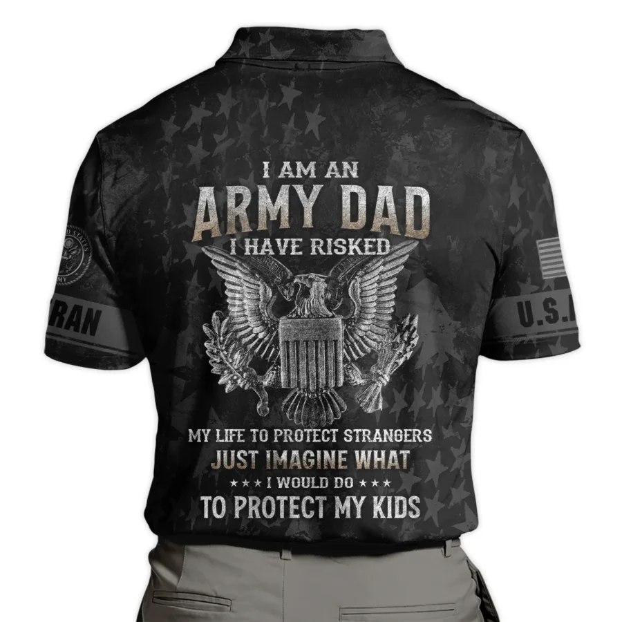 Veteran Just Imagine What I Would Do To Protect My Kids U.S. Army All Over Prints Polo Shirt