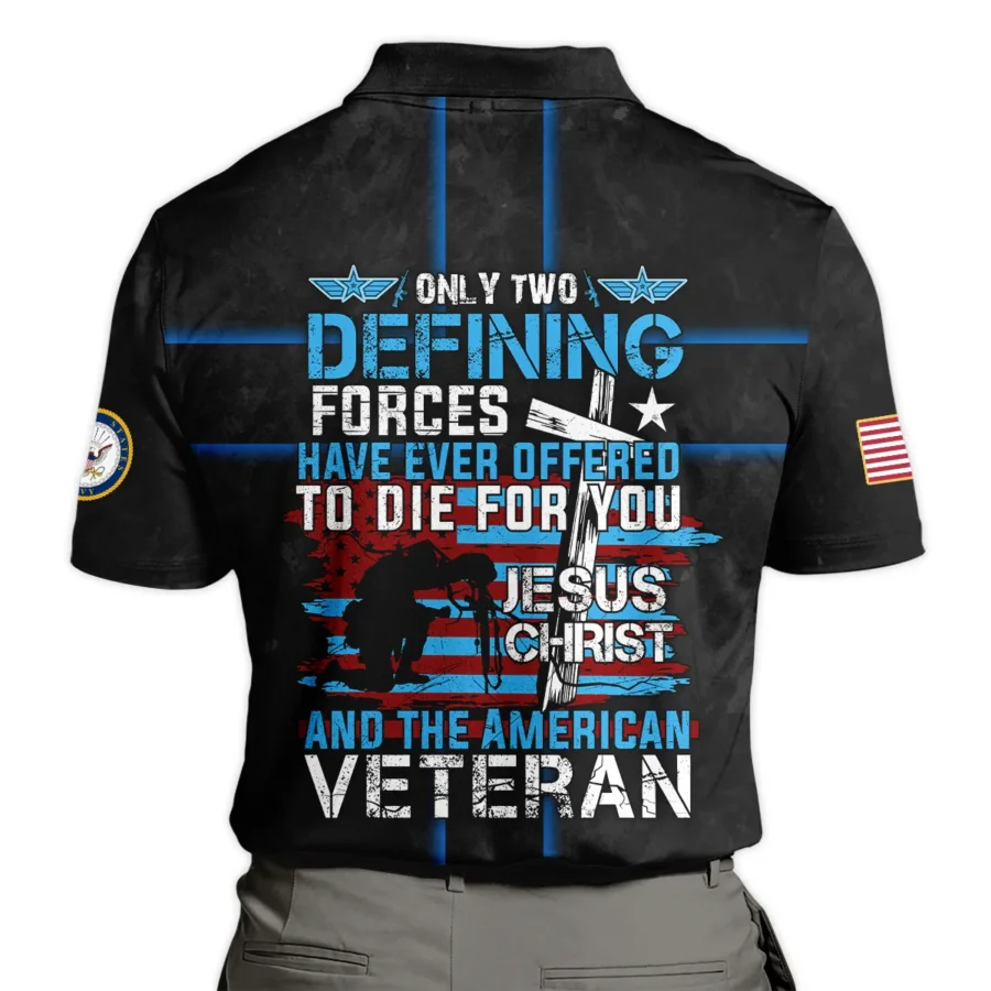 Veteran Only Two Defining Forces Have Ever Offered To Die For You U.S. Navy All Over Prints Polo Shirt