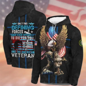 Veteran Only Two Defining Forces Have Ever Offered To Die For You U.S. Army All Over Prints Hoodie