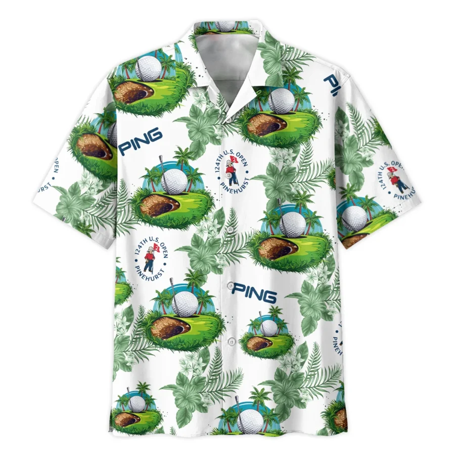 124th U.S. Open Pinehurst Green Flower Tropical Golf Ping Oversized Hawaiian Shirt All Over Prints Gift Loves