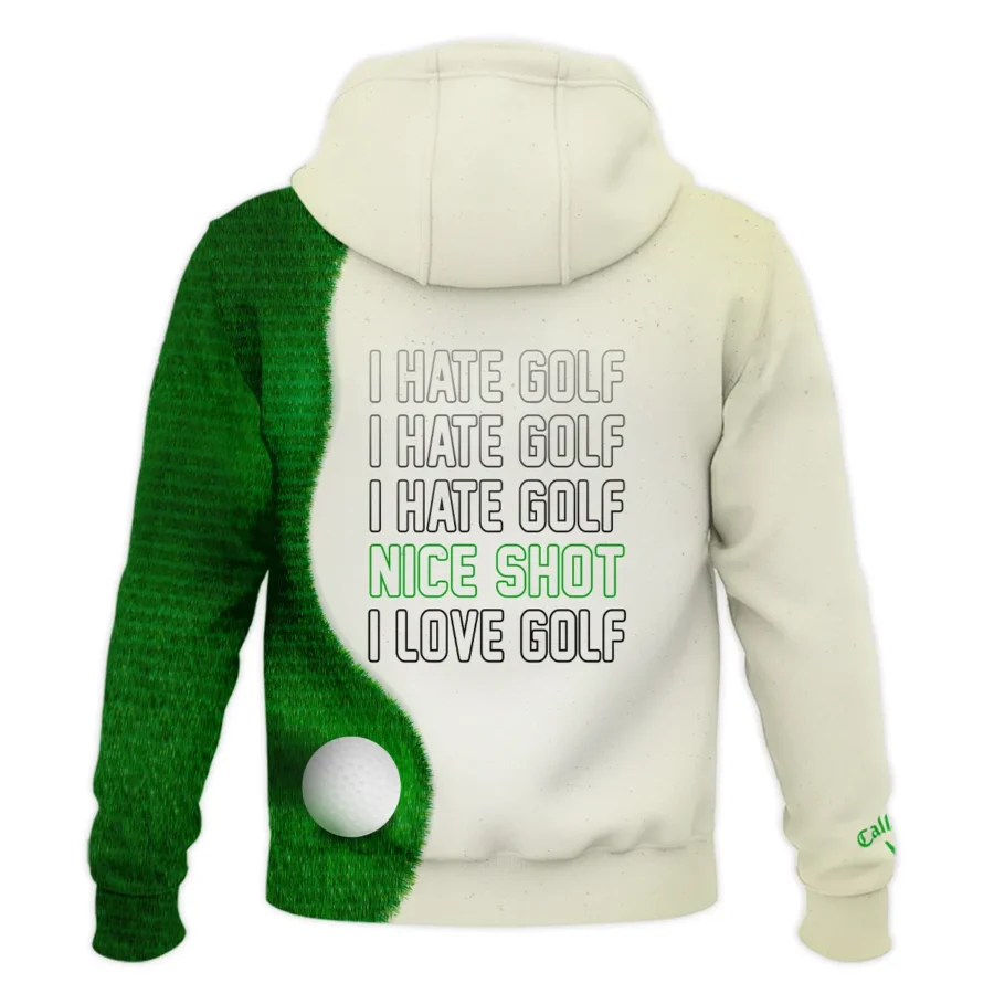 Special I Hate Golf Nice Shot Zipper Hoodie Shirt Callaway BLG110724A4CLWZHD