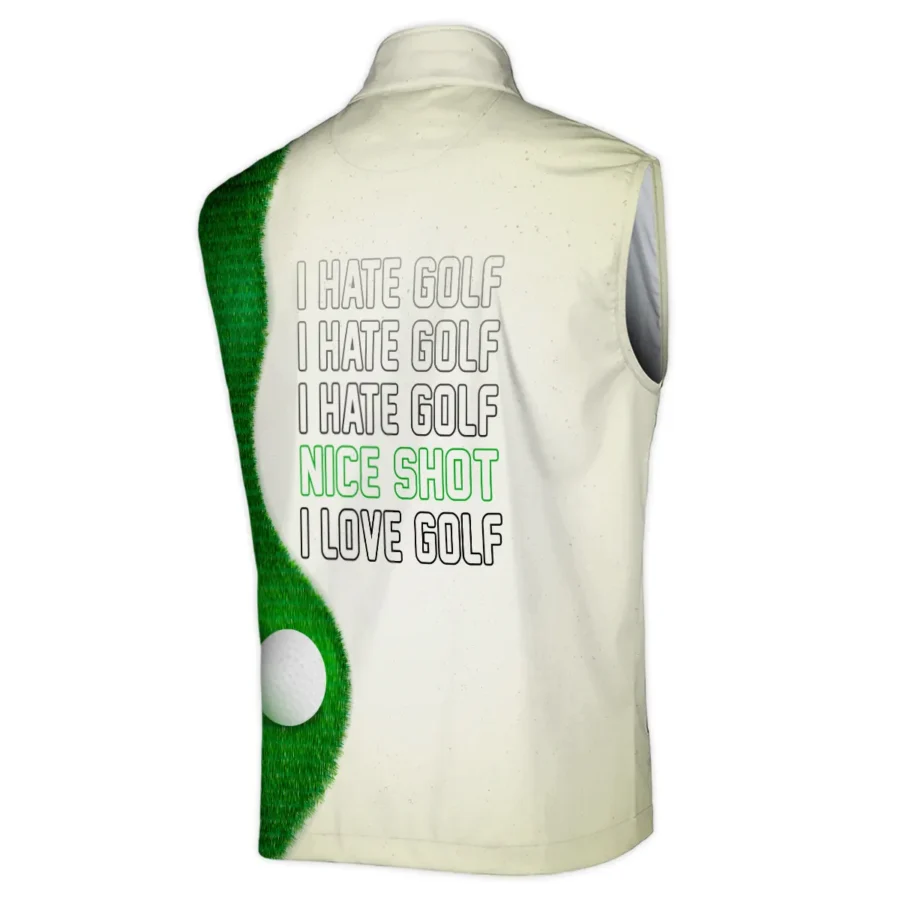 Special I Hate Golf Nice Shot Sleeveless Jacket Rolex BLG110724A4ROXSJK