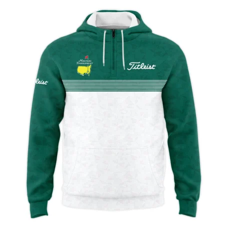 Special Release Titleist Masters Tournament 1/4 Zipper Hoodie All Over Prints QTMT270924A2TLQHD